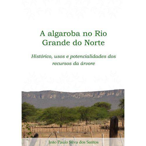 A Algaroba no Rio Grande do Norte