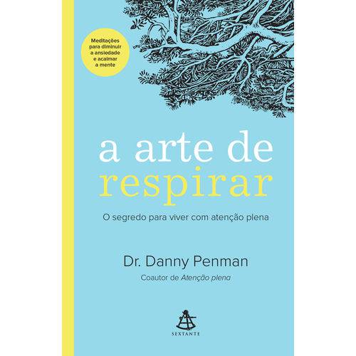 A Arte de Respirar - 1ª Ed.