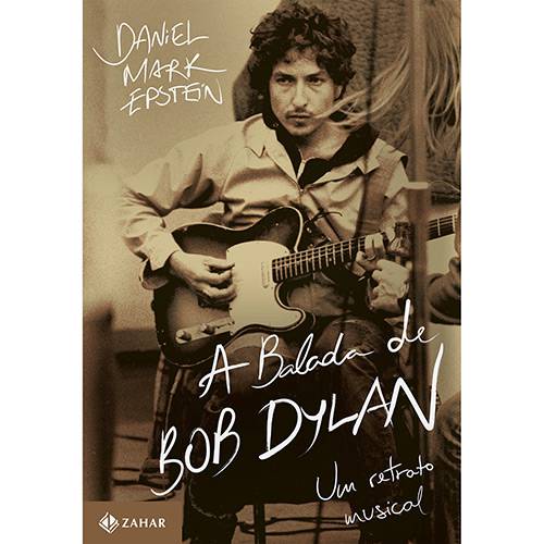 A Balada de Bob Dylan: um Retrato Musical