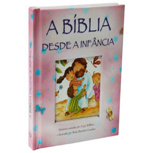 A Bíblia Desde a Infância - Capa Dura Ilustrada Rosa