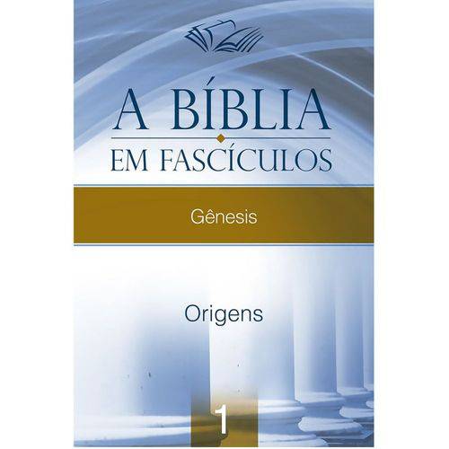 A Bíblia em Fascículos - Gênesis - Vol. 01