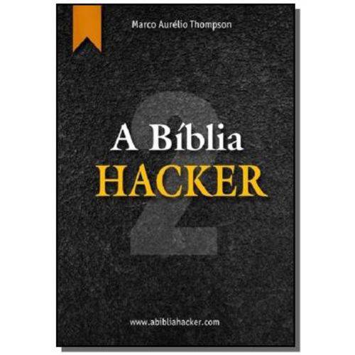 A Biblia Hacker - Volume 2