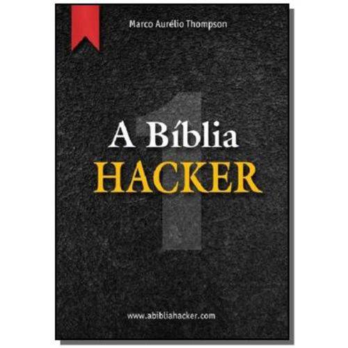 A Biblia Hacker - Volume 1