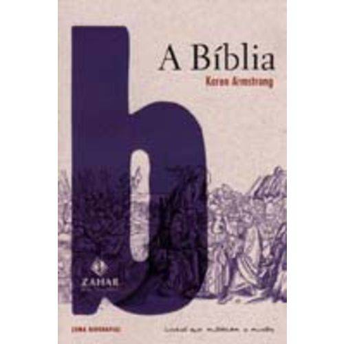 A Biblia - uma Biografia
