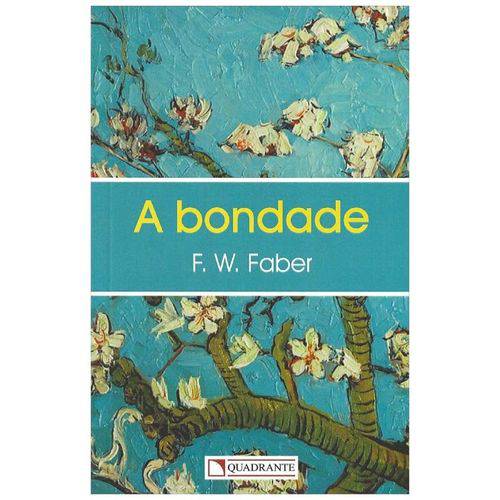 A Bondade - Pe. Frederick W. Faber