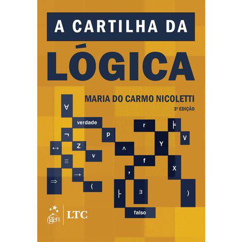 A Cartilha da Lógica - 3ª Ed.