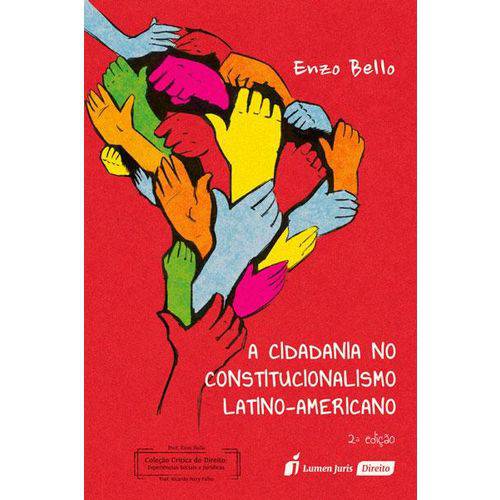 A Cidadania no Constitucionalismo Latino-Americano - 2ª Ed. - 2018