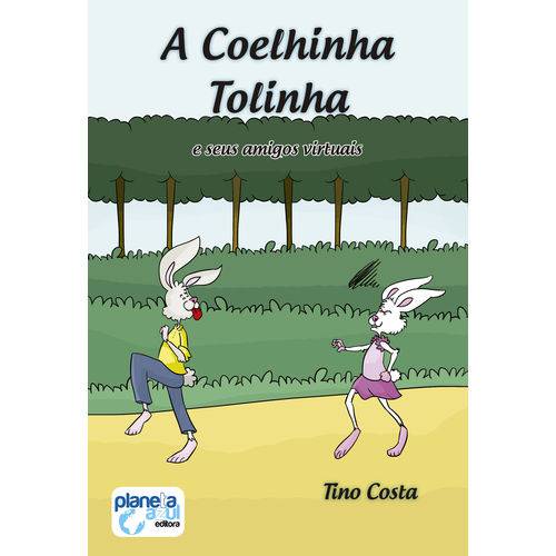 A Coelhinha Tolinha - e Seus Amigos Virtuais