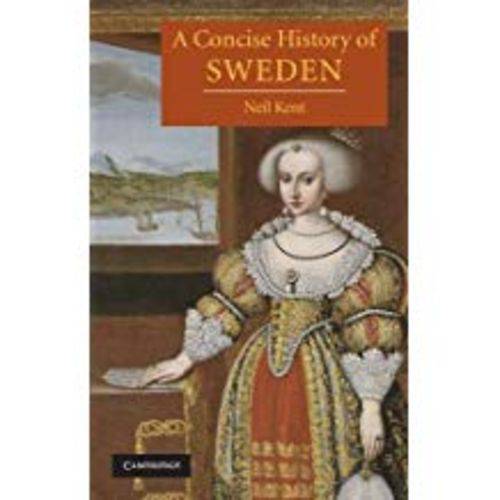A Concise History Of Sweden