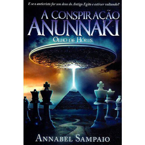 A Conspiração Anunnaki - o Olho de Hórus
