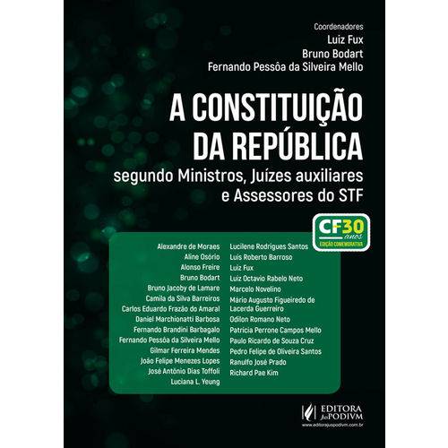 A Constituição da República Segundo Ministros, Juízes Auxiliares e Assessores do Stf