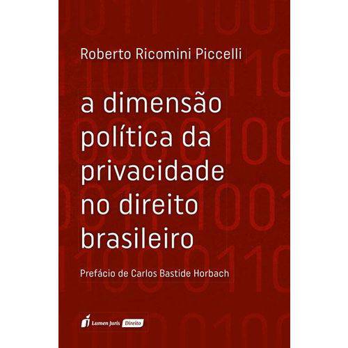 A Dimensão Política da Privacidade no Direito Brasileiro - 2018