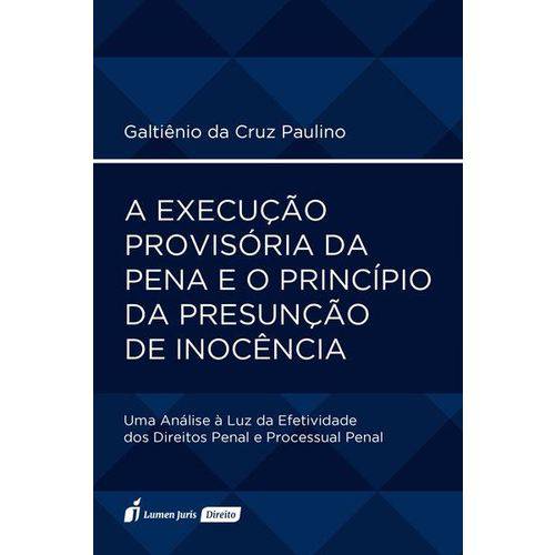 A Execução Provisória da Pena e o Princípio da Presunção de Inocência - 2018