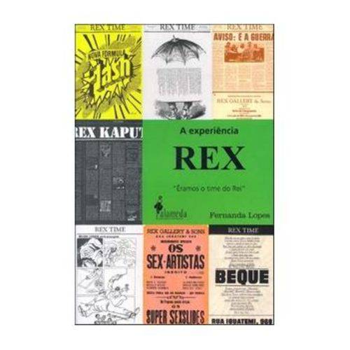 A Experiência Rex - Eramos o Time do Rei