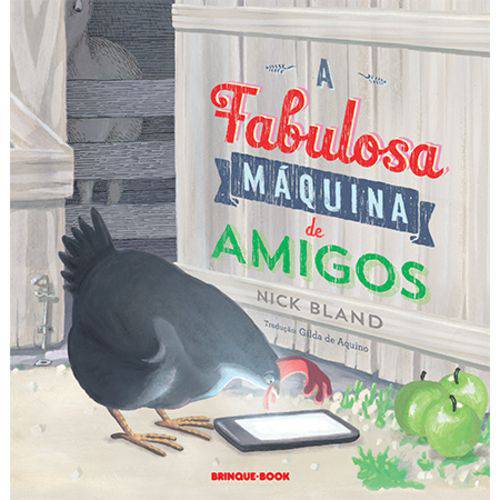 A Fabulosa Maquina de Amigos - Editora Brinque-Book