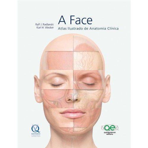 A Face - Atlas de Anatomia Clinica - 2a Ediçao 2016