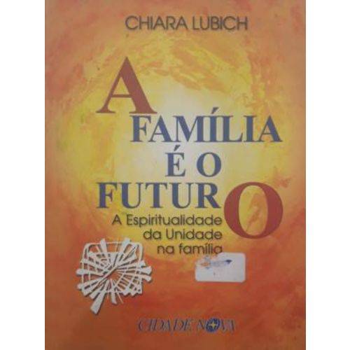 A Familia e o Futuro