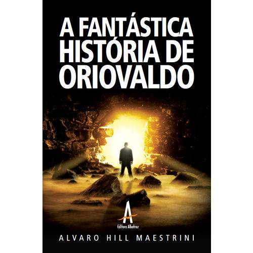 A Fantástica História de Oriovaldo