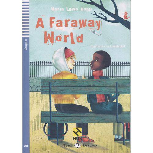 A Faraway World - Hub Teen Readers - Stage 2 - Book With Audio Cd