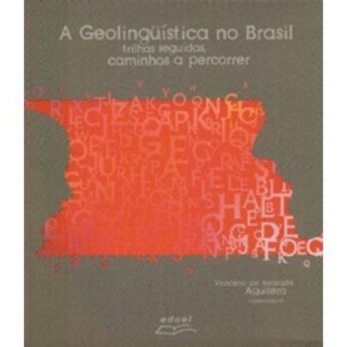 A Geolingüistica no Brasil - Trilhas Seguidas, Caminhos a Percorrer