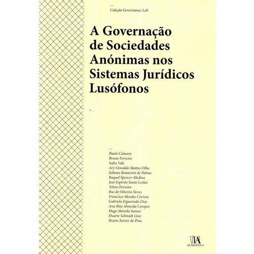 A Governacao de Sociedades Anonimas Nos Sistemas Juridicos Lusofonos