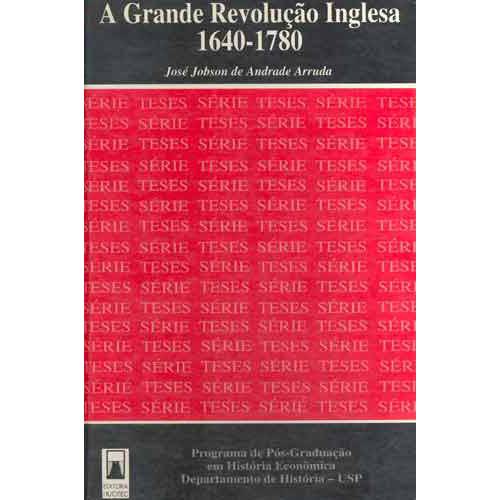 A Grande Revolução Inglesa 1640-1780