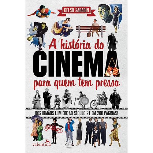A História do Cinema para Quem Tem Pressa - 1ª Ed.