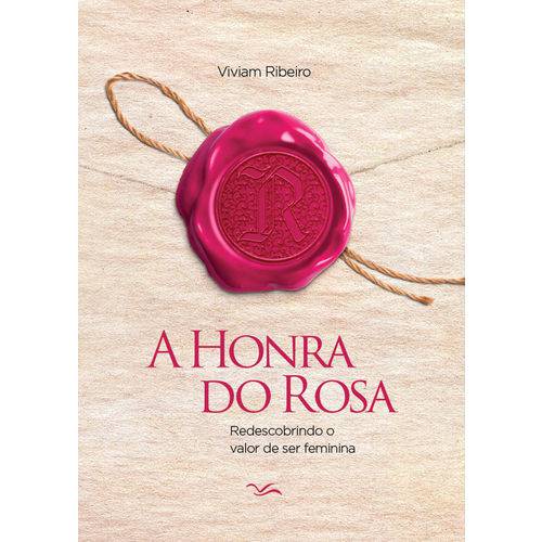 A Honra do Rosa - Viviam Ribeiro