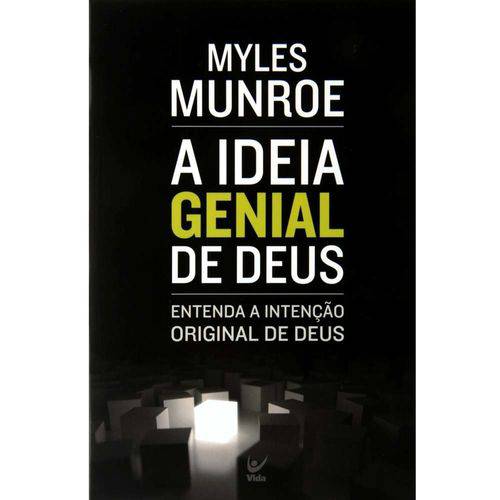 A Ideia Genial de Deus - Myles Munroe