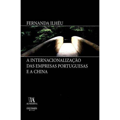 A Internacionalizacao das Empresas Portuguesas e a China