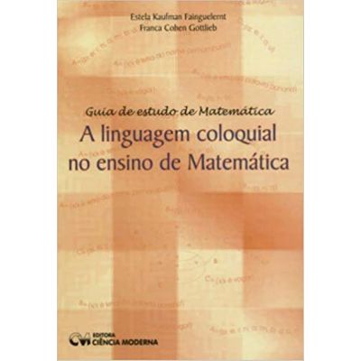 A Linguagem Coloquial no Ensino da Matemática