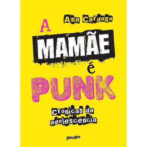 A Mamãe é Punk - Crônicas da Adolescência