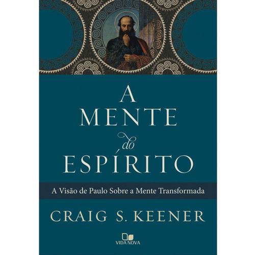 A Mente do Espírito - Craig S. Keener