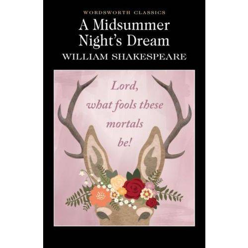 A Midsummer Night's Dream - Wordsworth Classics