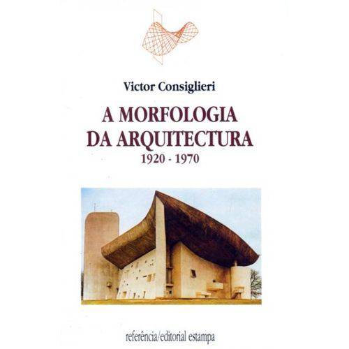 A Morfologia da Arquitectura-Vol.I
