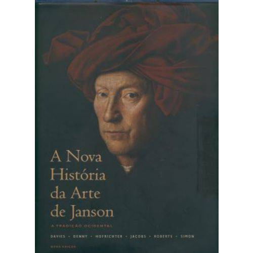 A Nova História da Arte de Janson - a Tradição Ocidental - 9ªed.2010