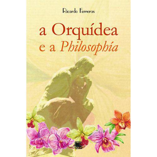 A Orquídea e a Philosophía
