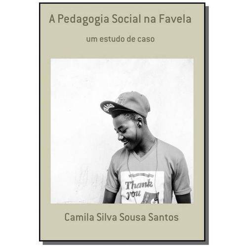 A Pedagogia Social na Favela