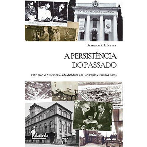 A Persistência do Passado: Patrimônio e Memoriais da Ditadura em São Paulo e