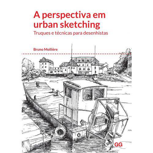 A Perspectiva em Urban Sketching - Truques e Técnicas para Desenhistas