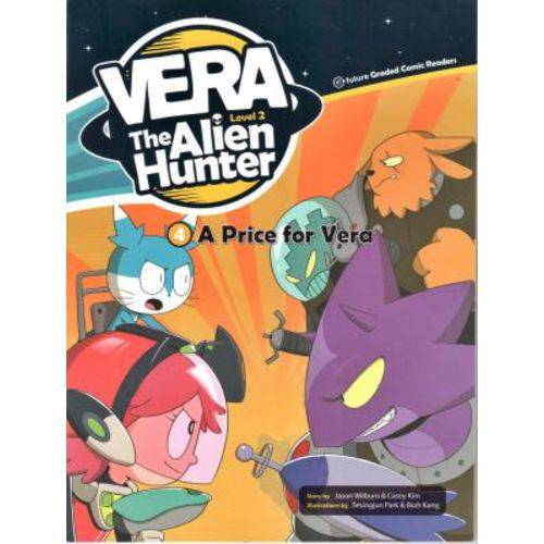 A Price For Vera - Vera The Alien Hunter - Level 2 - Story 4 - Book With Audio Cd - E-future