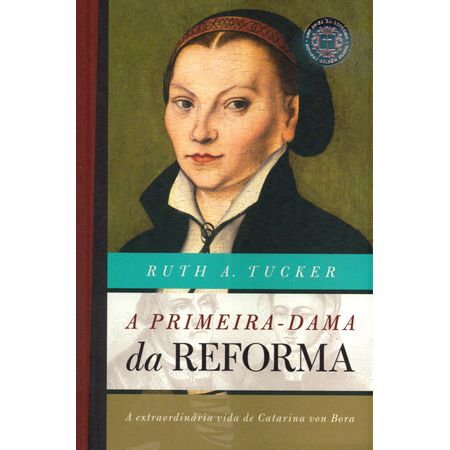 A Primeira Dama da Reforma