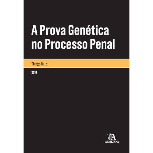A Prova Genética no Processo Penal