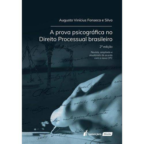 A Prova Psicográfica no Direito Processual Brasileiro - 2ª Ed. - 2017
