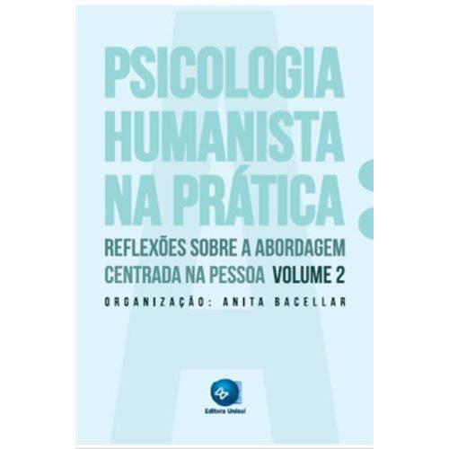 A Psicologia Humanista na Pratica - Volume 2