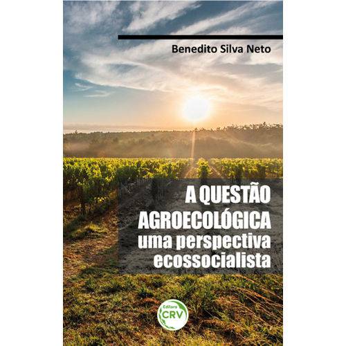A Questão Agroecológica