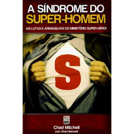 A Síndrome do Super Homem