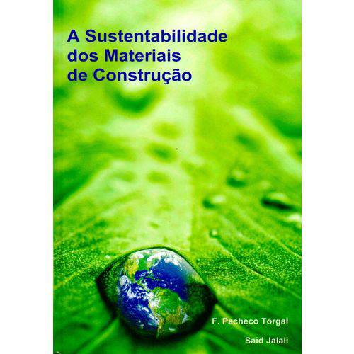A Sustentabilidade dos Materiais de Construção