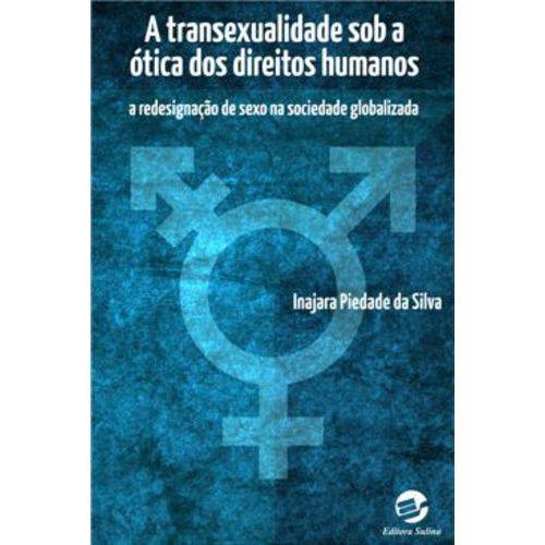 A Transexualidade Sob a Ótica dos Direitos Humanos
