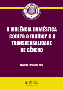 A Violência Doméstica Contra a Mulher e a Transversalidade de Gênero (2018)